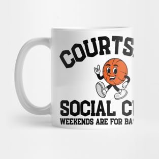 Courtside Social Club Weekends are for Basketball Mug